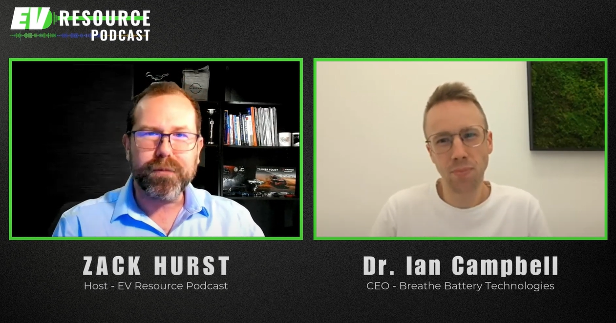 EV Resource Podcast: Dr Ian Campbell, Breathe Battery Technologies